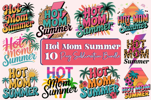 Hot Mom Summer PNG Sublimation: A Designer’s Review