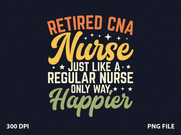 Retired CNA Nurse Mom T-Shirt Design Review